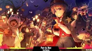 Nightcore - Party All Night (Sleep All Day)