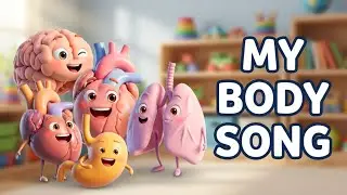 My Body Song | Educational Music for Toddlers