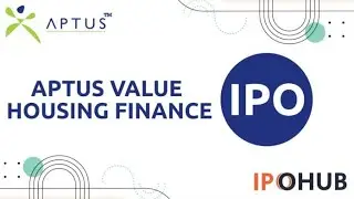 Aptus Value Housing Finance IPO !! Long term story
