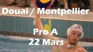 Résumé du match Douai / Montpellier Water polo- Pro A