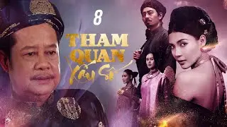 QUAN THAM XẤU SỐ - Tập 8 I Cổ Tích Việt Nam Hay Nhất I Cổ Tích Mới 2025