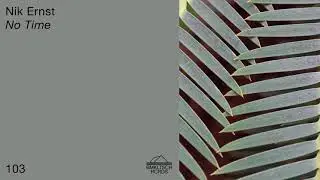 Nik Ernst - No Time