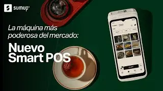 SumUp Smart POS: La máquina de pagos más poderosa del mercado