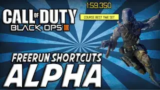 BO3: Freerun Shortcuts - Alpha (SUB 2 MIN)