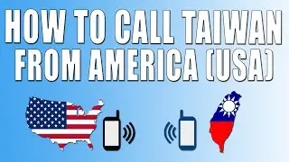 How To Call Taiwan From America (USA)