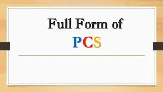 Full Form of PCS || Did You Know?