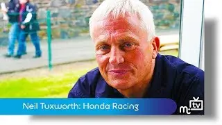 Neil Tuxworth: Honda Racing's Manager