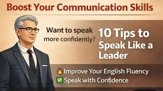 10 Powerful Communication Tips | Speak English Confidently 🔥 |Improve Your English Fluency✅