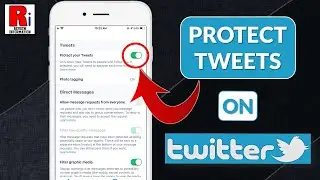 How to Protect your Tweets from Unknown Person on Twitter