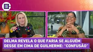 Delma CONTA o que faria se alguma sister DESSE EM CIMA de Guilherme dentro do BBB 25