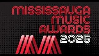 Mississauga Music Awards 2025 RECAP