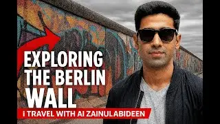 Berlin Wall Tour with i Travel with AI Zainulabideen | A Journey Through Divided History