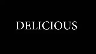 Wrong Pronunciation of DELICIOUS.
