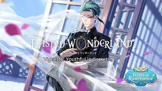 Twisted Wonderland: Jade Trials of Rowmance Vignette: Youthful Indiscretions 