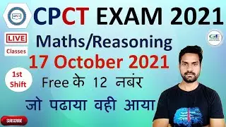 17 october 2021 1st shift exam  || maths and reasoning paper solution || cpct exam december 2021