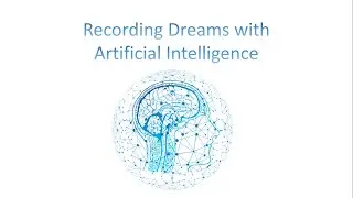 Recording Dreams with AI