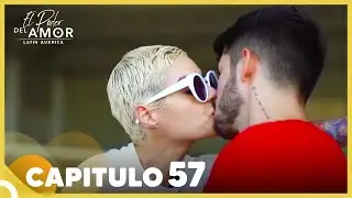 El Poder Del Amor Capitulo 57 Completo (12 Octubre 2021)