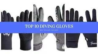 ✔️ TOP 10 BEST DIVING GLOVES 🛒 Amazon 2019