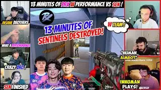13 Minutes Of PRX W Gaming Destroyed SENTINELS Reacts By CGRS XCCURATE TARIK FNS SHANKS Mindfreak