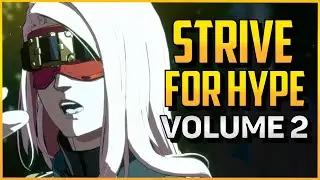 GGST ▰ Strive For Hype Volume 2 【Guilty Gear Strive】