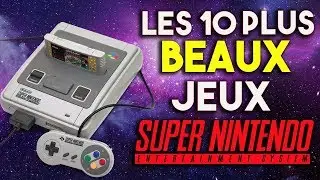 Les 10 plus BEAUX jeux de la SNES ! (Super Nintendo)