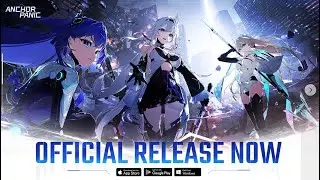 Finally Anchor Panic Global Version ( PC / ANDROID / APPLE )