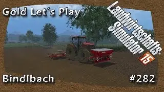 LS15 Bindlbach Gold Let&acute;s Play [282] Alternativprogramm