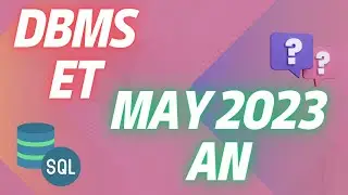 DBMS || ET || May 2023 || AN || IIT MADRAS BS degree