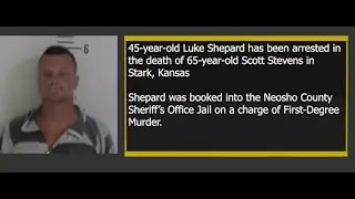 Luke Shepard charged with murder of Scott Stevens in Stark, Kansas on Saturday evening
