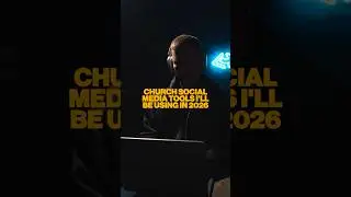 Church Social Media Tools I&rsquo;ll Be Using In 2026