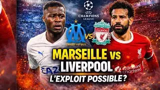 Marseille peut il renverser Liverpool en Ligue des champions