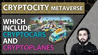CryptoCity Metaverse - which include CryptoCars and CryptoPlanes