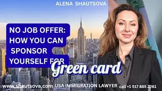 Self-Petition Your Way to a U.S. Green Card | Avoid These Common EB1/NIW Mistakes!