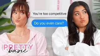 The Girls are Fighting & How to Make Up! &ndash; PRETTY BASIC &ndash; EP. 284