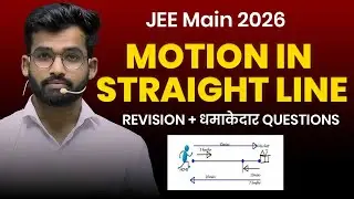 Motion in a Straight Line | JEE Main 2026 | Full Revision + Top Questions Live!