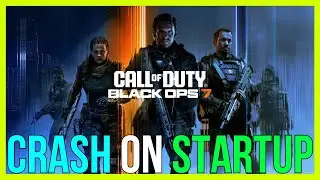 How to FIX Black Ops 7 Crash on Startup | BO7 Crash to Desktop