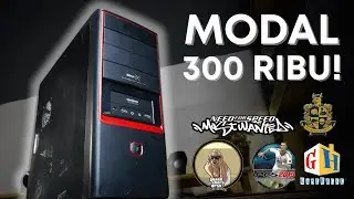 Rakit PC 300 Ribu Emang Bisa Main Game?