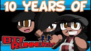 10 Years Of Bit Runners