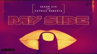 Sekon Sta & Patrice Roberts - My Side 