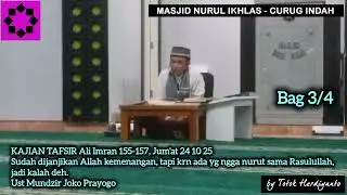 3/4 TAFSIR : Ali Imran 155, sudah dijanjikan kemenangan, tp krn ada yg ngga patuh, jadi kalah deh.