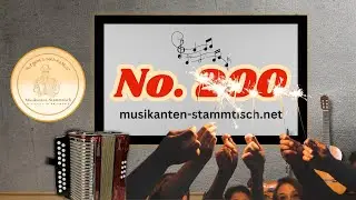 14. Musikantenstammtisch No. 200