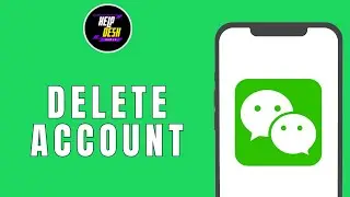 How to Delete WeChat Account