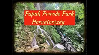 Papuk Prirode Park - Ismét 1 nap Horvátországban