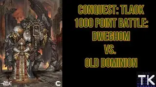 Conquest: The Last Argument of Kings 1000 point Battle Report: Dweghom vs Old Dominion