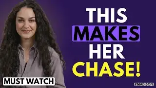 MUST WATCH: Stop Chasing Her — Do This and She’ll Start Chasing You!