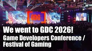 GDC 2026 overview | Game Developers Conference - Festival of Gaming