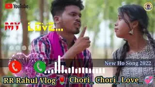 Chori_ Chori_ Love_ 💞 RR Rahul Vlog 🌹 New_ Ringtone_ video 2022_  August