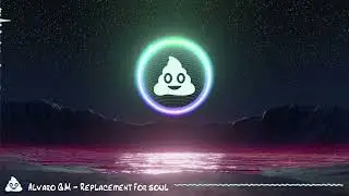 [Hardstyle] Alvaro GM - Replacement for soul