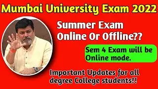 Mumbai University Summer exam online or offline?? latest News on exam #mumbaiuniversity #exam2022