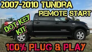 2007-2010 Toyota Tundra 100% Plug & Play Remote Start Kit for DOT KEY - FULL INSTALL + BONUSES